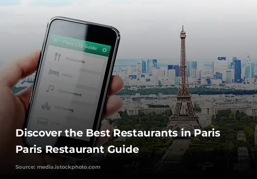 Discover the Best Restaurants in Paris with Paris Restaurant Guide