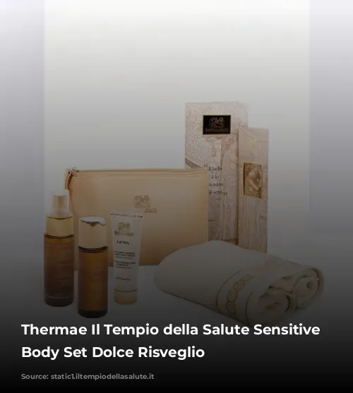 Thermae Il Tempio della Salute Sensitive Skin Body Set Dolce Risveglio