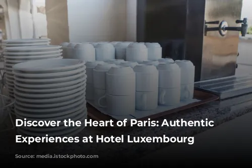 Discover the Heart of Paris: Authentic Guest Experiences at Hotel Luxembourg Parc