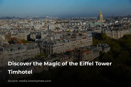 Discover the Magic of the Eiffel Tower with Timhotel