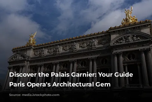 Discover the Palais Garnier: Your Guide to Paris Opera's Architectural Gem