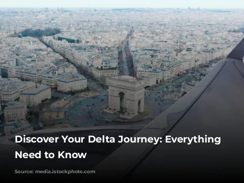 Discover Your Delta Journey:  Everything You Need to Know