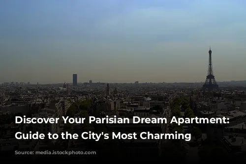 Discover Your Parisian Dream Apartment: A Guide to the City's Most Charming Rentals