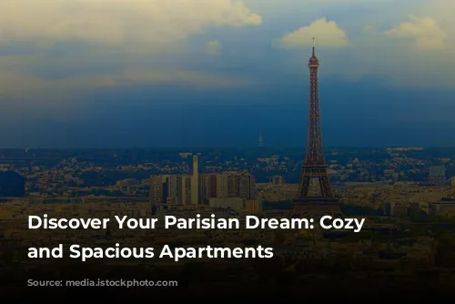 Discover Your Parisian Dream: Cozy Studios and Spacious Apartments