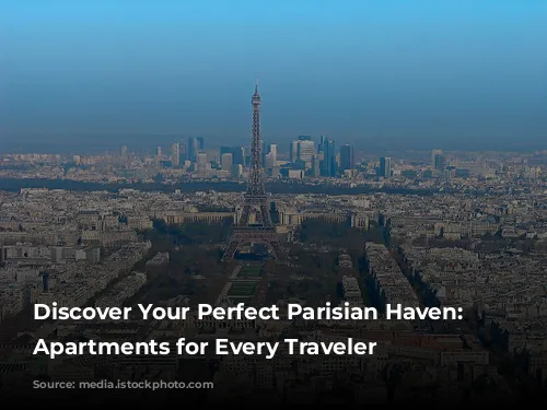 Discover Your Perfect Parisian Haven: Stunning Apartments for Every Traveler