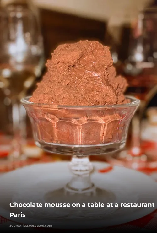 Chocolate mousse on a table at a restaurant in Paris