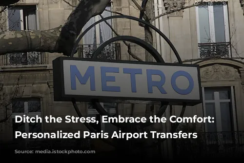 Ditch the Stress, Embrace the Comfort: Your Personalized Paris Airport Transfers