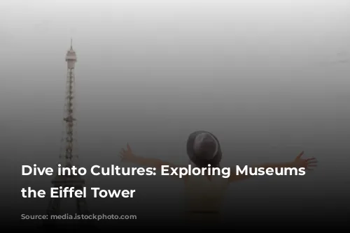 Dive into Cultures: Exploring Museums Near the Eiffel Tower