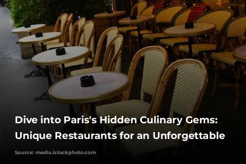 Dive into Paris's Hidden Culinary Gems: 5 Unique Restaurants for an Unforgettable Experience