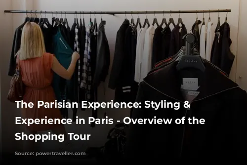 The Parisian Experience: Styling & Shopping Experience in Paris - Overview of the Private Shopping Tour