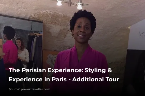 The Parisian Experience: Styling & Shopping Experience in Paris - Additional Tour Information