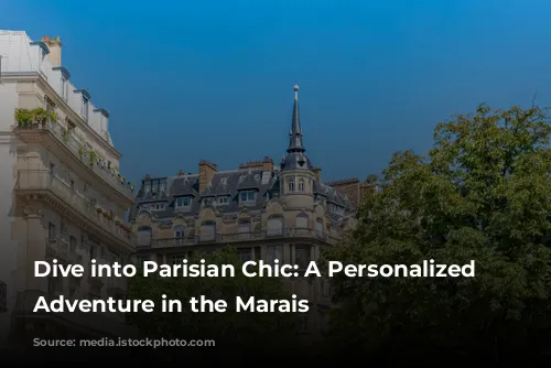 Dive into Parisian Chic: A Personalized Shopping Adventure in the Marais