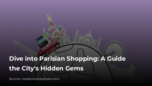 Dive into Parisian Shopping: A Guide to the City's Hidden Gems