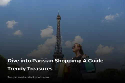 Dive into Parisian Shopping: A Guide to Trendy Treasures