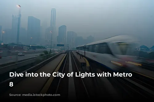 Dive into the City of Lights with Metro Line 8