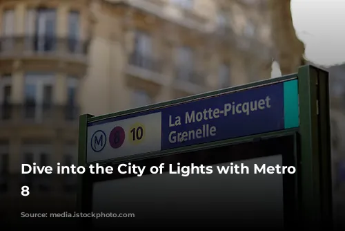 Dive into the City of Lights with Metro Line 8