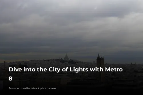 Dive into the City of Lights with Metro Line 8