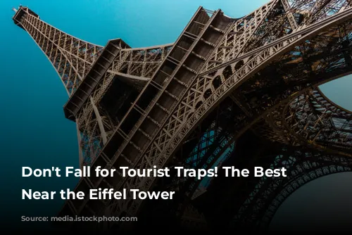 Don't Fall for Tourist Traps! The Best Restaurants Near the Eiffel Tower