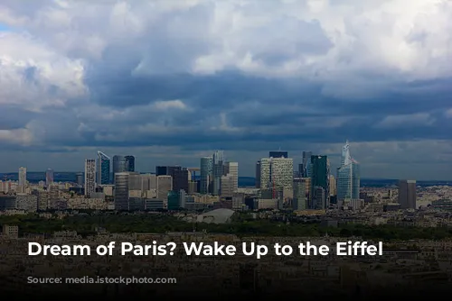 Dream of Paris? Wake Up to the Eiffel Tower!