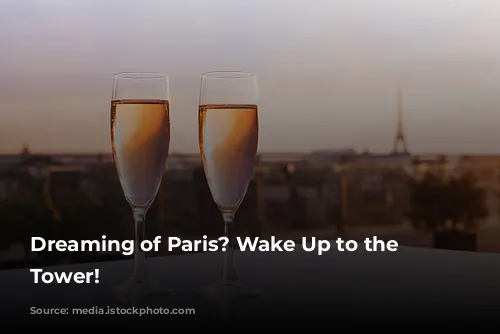 Dreaming of Paris? Wake Up to the Eiffel Tower!