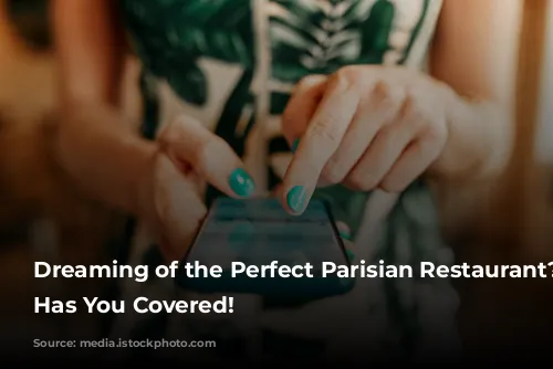 Dreaming of the Perfect Parisian Restaurant? TikTok Has You Covered!