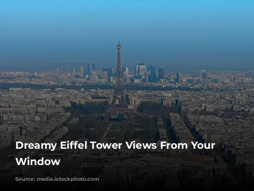 Dreamy Eiffel Tower Views From Your Parisian Window