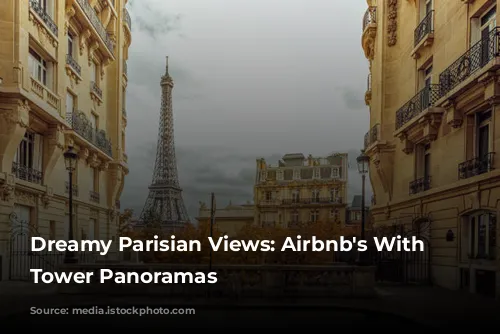 Dreamy Parisian Views: Airbnb's With Eiffel Tower Panoramas