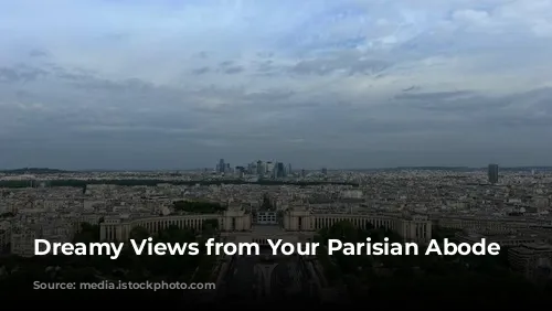 Dreamy Views from Your Parisian Abode