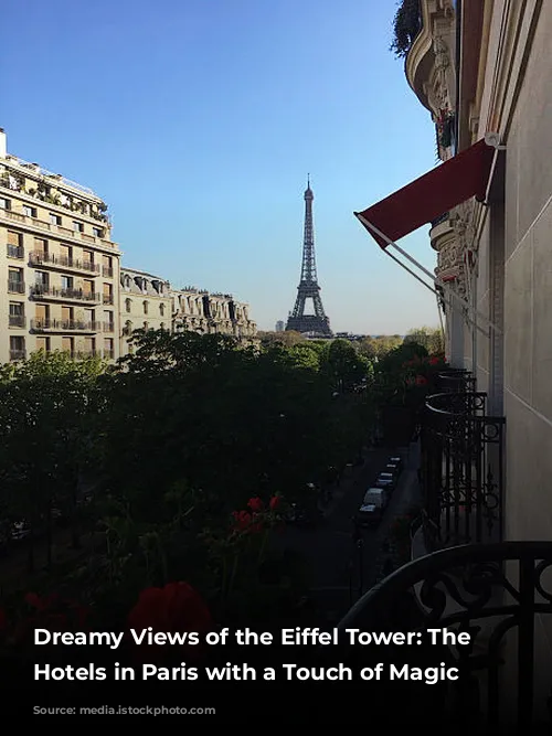 Dreamy Views of the Eiffel Tower: The Best Hotels in Paris with a Touch of Magic