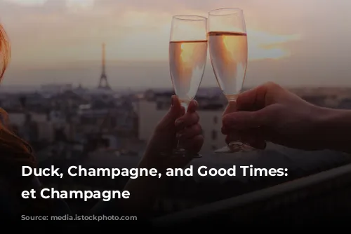 Duck, Champagne, and Good Times: Canard et Champagne