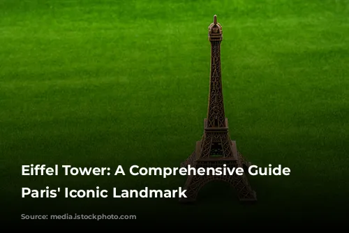 Eiffel Tower: A Comprehensive Guide to Paris' Iconic Landmark