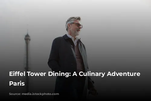 Eiffel Tower Dining: A Culinary Adventure Atop Paris