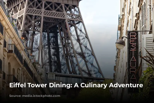 Eiffel Tower Dining: A Culinary Adventure Awaits