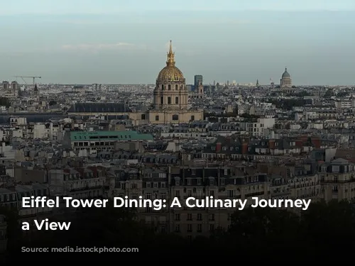 Eiffel Tower Dining:  A Culinary Journey with a View