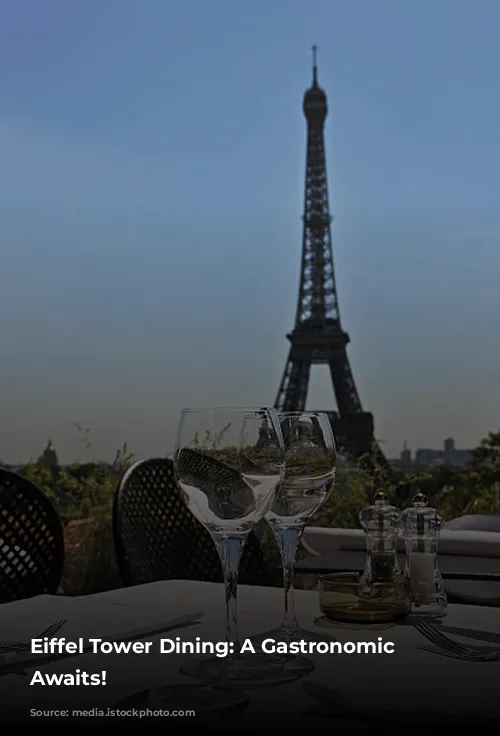 Eiffel Tower Dining: A Gastronomic Adventure Awaits!