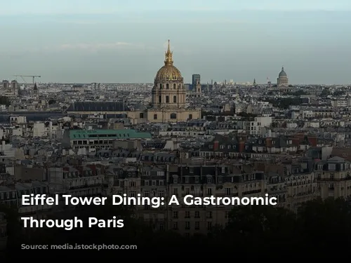 Eiffel Tower Dining: A Gastronomic Journey Through Paris