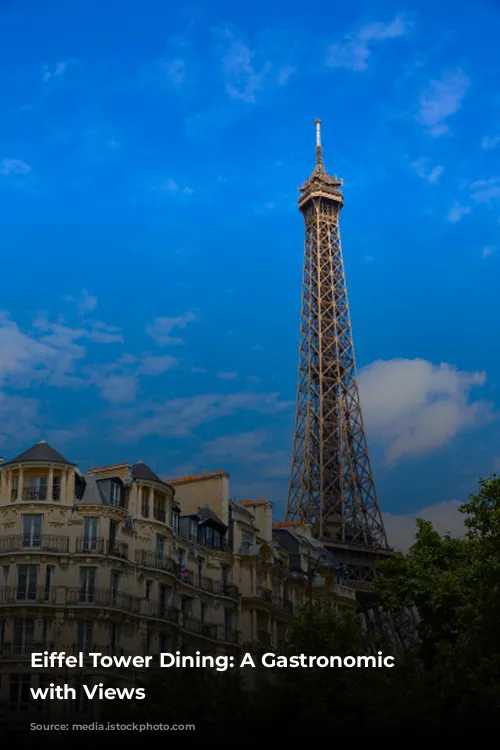 Eiffel Tower Dining: A Gastronomic Journey with Views