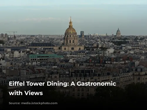 Eiffel Tower Dining: A Gastronomic Journey with Views