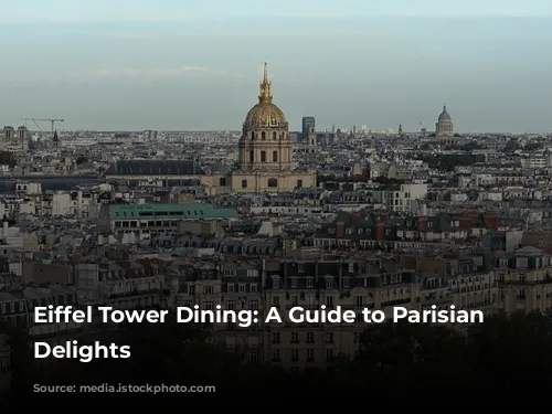 Eiffel Tower Dining: A Guide to Parisian Culinary Delights