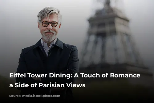 Eiffel Tower Dining: A Touch of Romance with a Side of Parisian Views