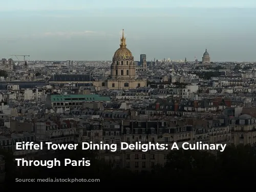 Eiffel Tower Dining Delights: A Culinary Journey Through Paris