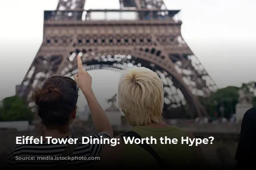 Eiffel Tower Dining: Worth the Hype?