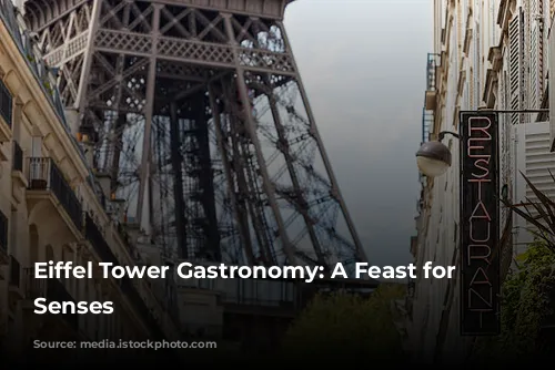 Eiffel Tower Gastronomy: A Feast for the Senses