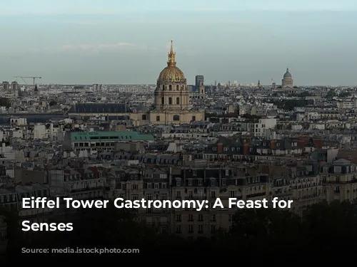 Eiffel Tower Gastronomy: A Feast for the Senses