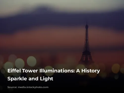 Eiffel Tower Illuminations: A History of Sparkle and Light