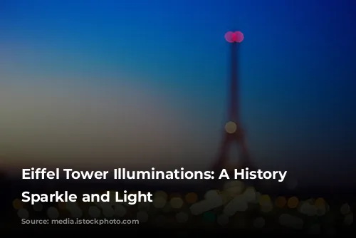 Eiffel Tower Illuminations: A History of Sparkle and Light