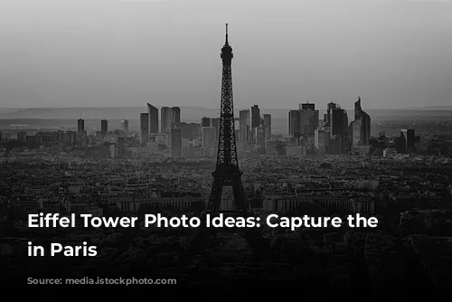 Eiffel Tower Photo Ideas: Capture the Magic in Paris