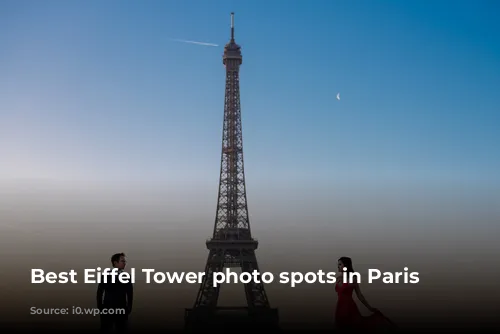 Best Eiffel Tower photo spots in Paris