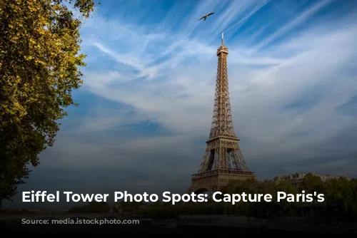 Eiffel Tower Photo Spots: Capture Paris's Magic