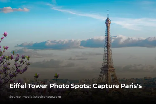 Eiffel Tower Photo Spots: Capture Paris's Magic